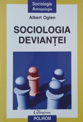 Sociologia deviantei - Albert Ogien foto