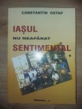 Iasul nu neaparat sentimental vol 1- Costantin Ostap