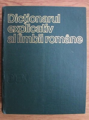 Dicționarul explicativ al limbii rom&amp;acirc;ne DEX, ediția 1975 foto