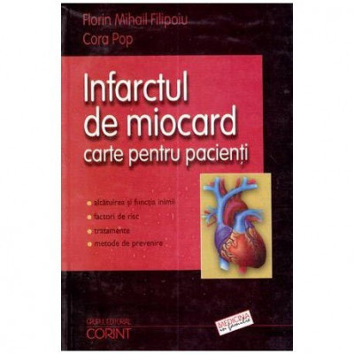Florin Mihail Filipoiu, Cora Pop - Infarctul de miocard - carte pentru pacienti - 111947 foto