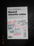 JOHN MIDDLETON - MAESTRII AFACERILOR ONLINE