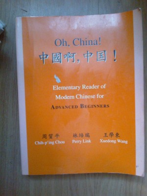 e0d Oh, China! - Elementary Reader of Modern Chinese for advanced beginners foto