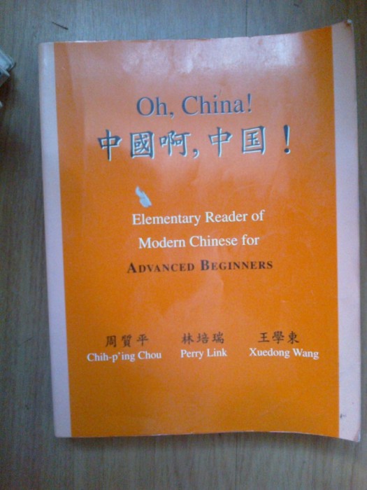 e0d Oh, China! - Elementary Reader of Modern Chinese for advanced beginners