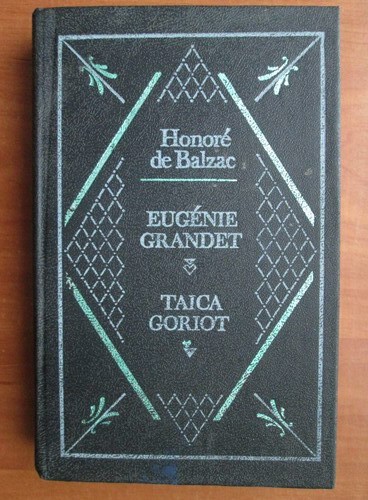 Balzac - Eugenie Grandet * Taica Goriot