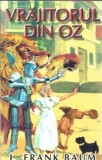 Vrajitorul din Oz Frank L. Baum Editura Steaua Nordului 2015 Carti pentru Copii Povesti