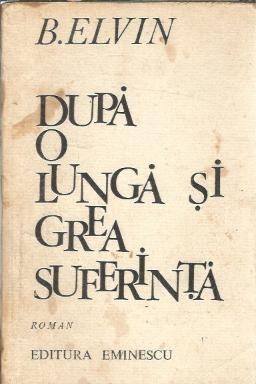 Dupa o lunga si grea suferintei - B. Elvin foto