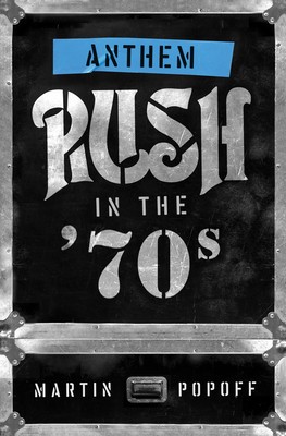 Anthem: Rush in the &amp;#039;70s foto