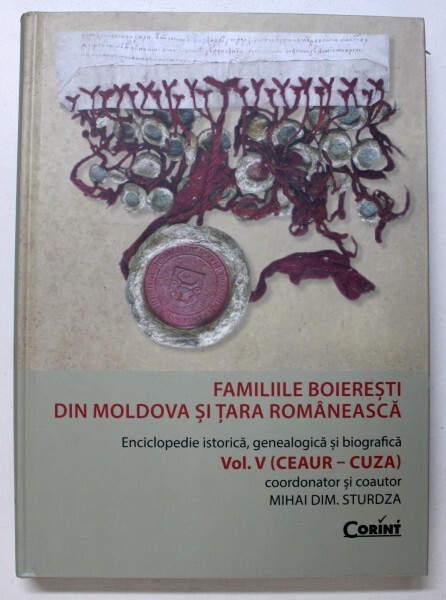 Familiile Boierești din Moldova și Țara Rom&acirc;nească VOL. V, Editura Corint, 2018
