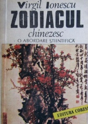Zodiacul chinezesc - Virgil Ionescu foto