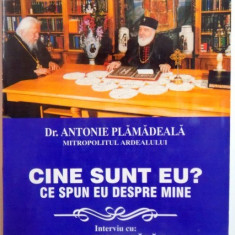 CINE SUNT EU ? CE SPUN EU DESPRE MINE de ANTONIE PLAMADEALA , 2003