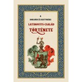 A bors&oacute;di &eacute;s katym&aacute;ri Latinovits-csal&aacute;d t&ouml;rt&eacute;nete