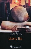 Cumpara ieftin Liberty bar - 2006 - Georges Simenon (XB131)
