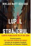 Lupul si strajerul - Dana‑Ligia Ilin, Niklas Natt och Dag