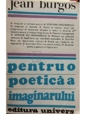 Jean Burgos - Pentru o poetica a imaginarului (Editia: 1988) foto