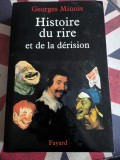 Georges Minois, Histoire du rire et de la d&eacute;rision (Istoria r&acirc;sului și a deriziunii)