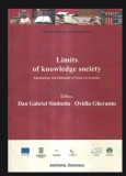 Limits of knowledge society Dan Gabriel Simbotin, Ovidiu Gherasim (Eds.)