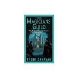 The Magicians' Guild: The Black Magician Trilogy Book 1
