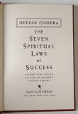 THE SEVEN SPIRITUAL LAWS OF SUCCESS by DEEPAK CHOPRA , 1994