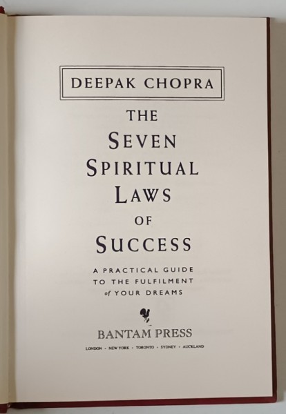 THE SEVEN SPIRITUAL LAWS OF SUCCESS by DEEPAK CHOPRA , 1994