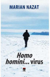 Homo homini...virus - Marian Nazat, 2022