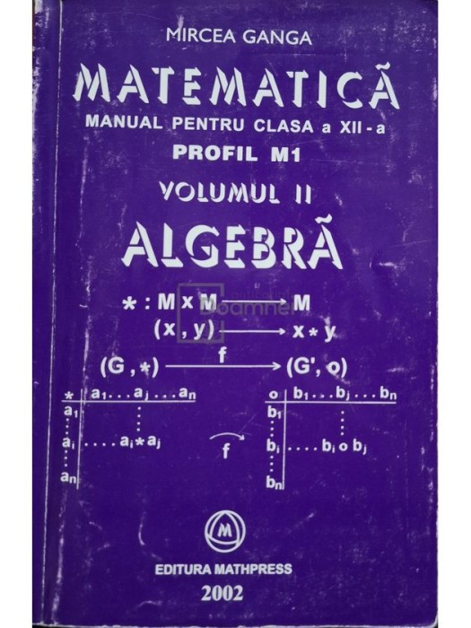 Mircea Ganga - Matematica - Manual pentru clasa a XII-a, vol. II (Editia: 2002)