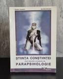 Cumpara ieftin Claudiu Trandafir și Marinela Grigore - Stiința Conștiinței. Curs Teoretic și Practic de Parapsihologe. RARĂ