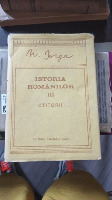 Nicolae Iorga,Istoria Romanilor, volumul 3, Ctitorii foto