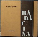 Cumpara ieftin FLORICA STEFAN - RADACINA (VERSURI / EDITURA LIBERTATEA / PANCIOVA / 1975)