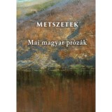 Metszetek - Mai magyar pr&oacute;z&aacute;k - Erős Kinga