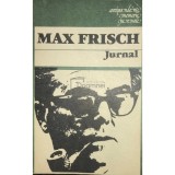 Max Frisch - Jurnal (Editia: 1984)