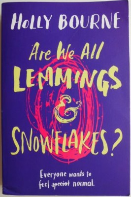 Are We All Lemmings &amp;amp; Snowflakes &amp;ndash; Holly Bourne foto