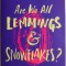 Are We All Lemmings &amp; Snowflakes &ndash; Holly Bourne