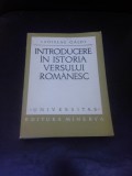 INTRODUCERE IN ISTORIA VERSULUI ROMANESC - LADISLAU GALDI