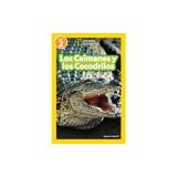 National Geographic Readers Los Caimanes Y Cocodrilos (Nivel 2)