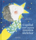Copilul care auzea muzica stelelor - Editura Signatura