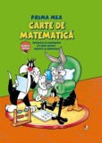 Prima mea carte de matematica. Invatam sa numaram cu Bugs Bunny, Tweety si Compania/***, Litera
