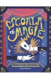 Scoala de magie. Peste 50 de trucuri de magie absolut uluitoare