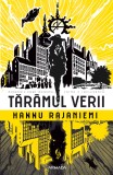 Tăr&acirc;mul verii - Hannu Rajaniemi, Nemira