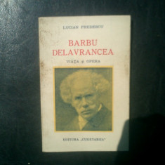 Barbu Delavrancea viata si opera - Lucian Predescu