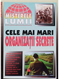 Cele mai mari organizatii secrete (editia 1999)