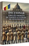Dictionar englez-roman de termeni si expresii de intelligence - Iulia Para, Ionut Rites, Daniel Dejica