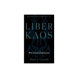 Liber Kaos: The Psychonomicon (Revised and Expanded Edition)