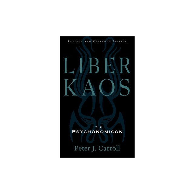 Liber Kaos: The Psychonomicon (Revised and Expanded Edition)
