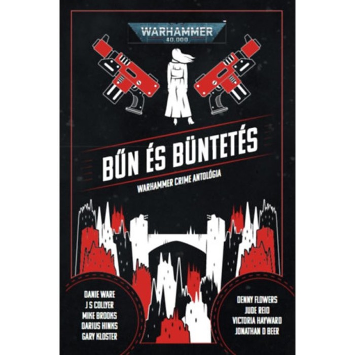 Bűn &eacute;s b&uuml;ntet&eacute;s - Warhammer Crime Antol&oacute;gia