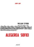 Alegerea Sofiei - William Styron - Editura Art