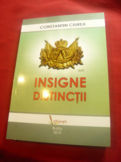 Ctin Ciurea -Catalog Insigne si Distinctii -Prima Ed., dedicatie,autograf 2013 foto