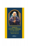 Părintele Teofil Părăian - Să luăm aminte! - Paperback brosat - Sabin Vodă - Meteor Press