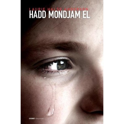 Hadd mondjam el - Laurie Halse Anderson foto