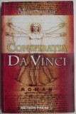 Conspiratia Da Vinci - Marc Sinclair, Carte Beletristica