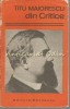Din Critice - Titu Maiorescu, Editura Eminescu, 1978, 358 pagini, Studii literare